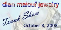 Dian Malouf Trunk Show, October 8, 2008